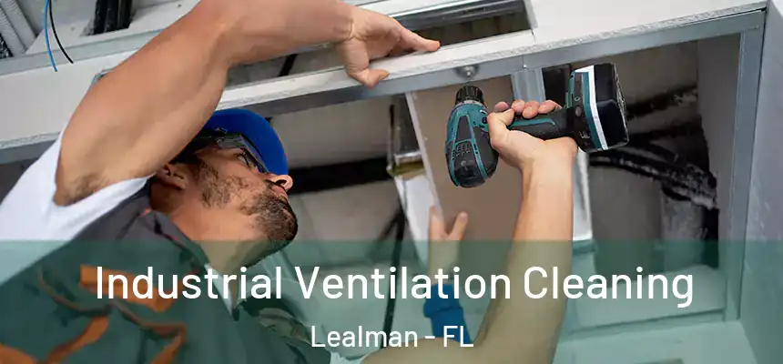  Industrial Ventilation Cleaning Lealman - FL